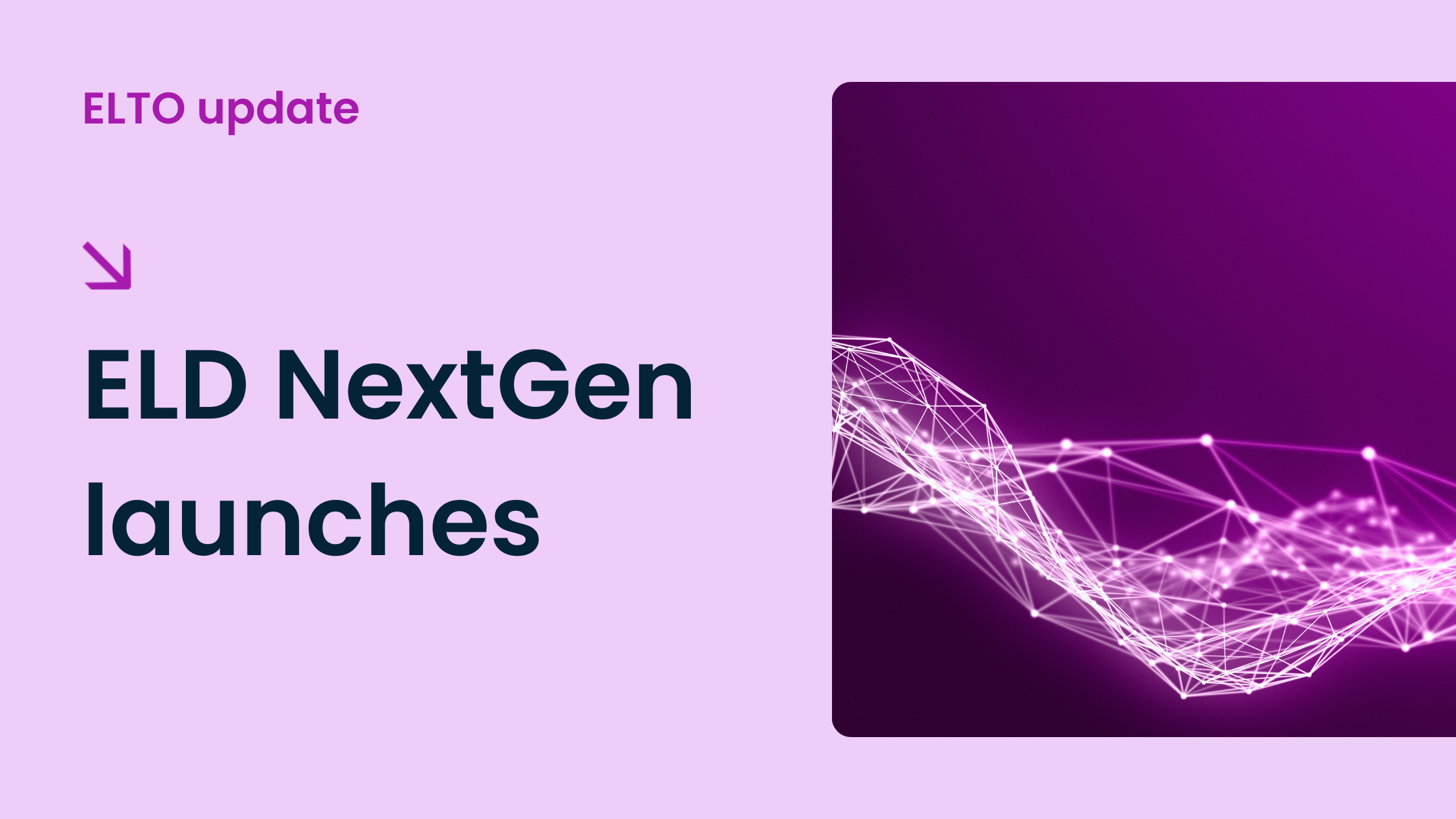 ELD Nextgen Launches News Header